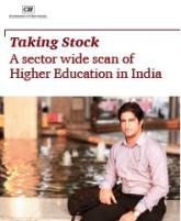 Taking Stock: A Sector Wide Scan of Higher Education in India